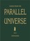 Voices from the Parallel Universe