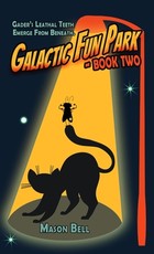 Galactic Fun Park-Book Two