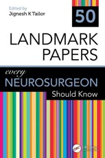 50 Landmark Papers every Neurosurgeon Should Know