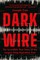 Dark Wire