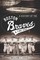 History of the Boston Braves: A Time Gone By
