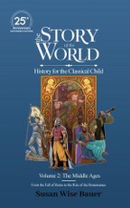 The Story of the World, Volume 2: The Middle Ages. from the Fall of Rome to the Rise of the Renaissance