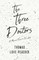 The Three Doctors - A Musical Farce in Two Acts