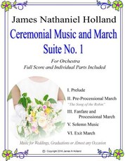 Ceremonial Music and March Suite No. 1