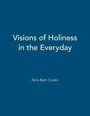 Visions of Holiness in the Everyday