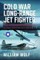 Cold War Long-Range Jet Fighter Program