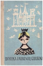 Dvylika laukinių gulbinų. Norvegų liaudies pasakos (1964)