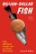 Billion-Dollar Fish