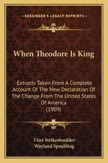 When Theodore Is King