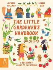 The Little Gardener's Handbook