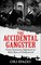 Accidental Gangster