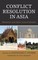 Conflict Resolution in Asia