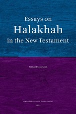 Essays on Halakhah in the New Testament