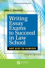 Writing Essay Exams to Succeed in Law School
