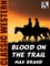 Blood on the Trail