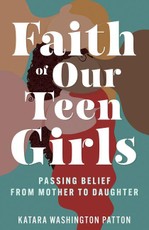 Faith of Our Teen Girls