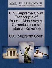 U.S. Supreme Court Transcripts of Record Morrissey V. Commissioner of Internal Revenue