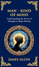 Man - King of Mind, Body & Soul