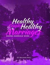 Healthy Couples Healthy Marriages: Making Marriage Work