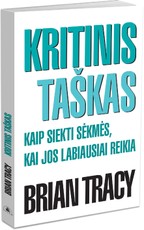 Kritinis taškas. Kaip siekti sėmės, kai jos labiausiai reikia