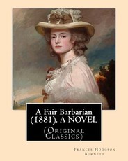 A Fair Barbarian (1881). By