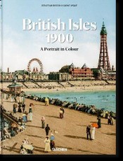 The British Isles 1900. A Portrait in Colour