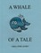 A Whale Of A Tale