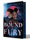 Bound by Fury