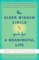The Elder Wisdom Circle Guide for a Meaningful Life
