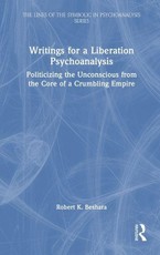 Writings for a Liberation Psychoanalysis