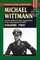 Michael Wittmann & the Waffen SS Tiger Commanders of the Leibstandarte in WWII