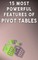 15 MOST POWERFUL FEATURES OF PIVOT TABLES!