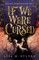 If We Were Cursed