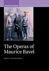 The Operas of Maurice Ravel