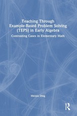 Teaching Through Example-Based Problem Solving (TEPS) in Early Algebra
