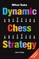 Dynamic Chess Strategy