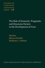 Role of Semantic, Pragmatic, and Discourse Factors in the Development of Case
