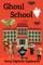 Ghoul School