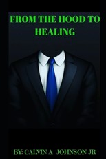 From the Hood to Healing