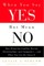 When You Say Yes But Mean No
