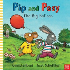Pip and Posy: Big Balloon