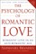 The Psychology of Romantic Love
