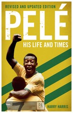 PelÃ© His Life and Times