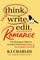 Think, Write, Edit, Romance