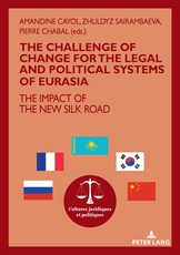 The Challenge of Change for the Legal and Political Systems of Eurasia