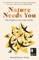 Nature Needs You