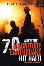 When the 7.0 Magnitude Earthquake Hit Haiti