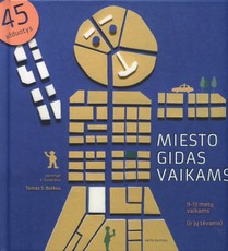 Miesto gidas vaikams: iliustruota knyga 9-15 metų vaikams