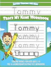 Tommy Letter Tracing for Kids Trace my Name Workbook