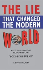 Lie That Changed the Modern World